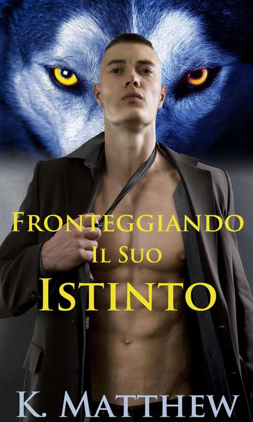 Book cover of Fronteggiando Il Suo Istinto