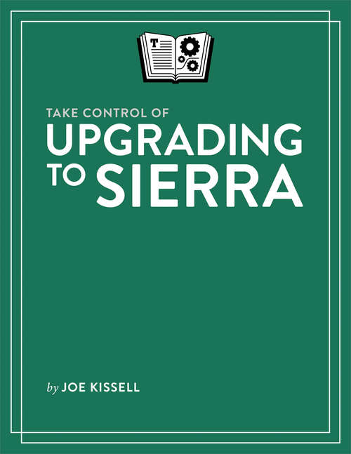 Book cover of Take Control of Upgrading to Sierra