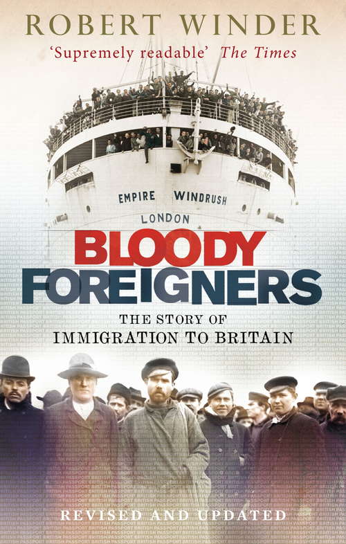 Book cover of Bloody Foreigners: The Story of Immigration to Britain