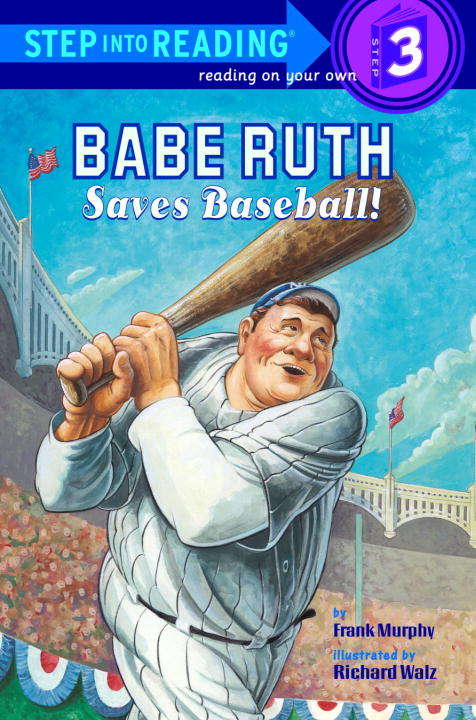 Book cover of Babe Ruth Saves Baseball! (Step into Reading)