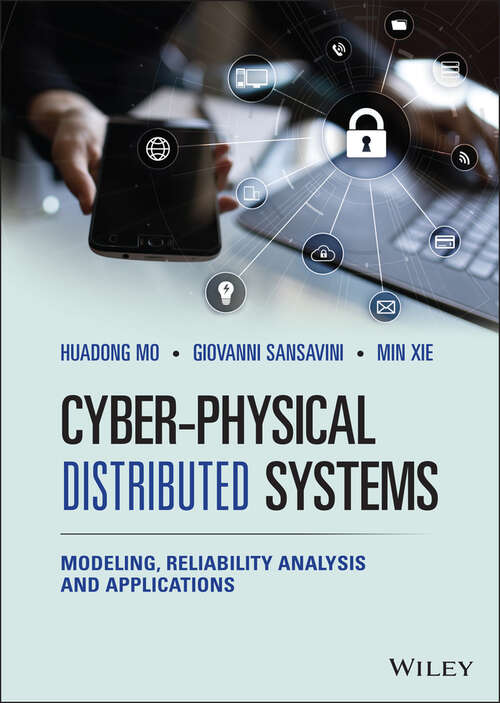 Book cover of Cyber-Physical Distributed Systems: Modeling, Reliability Analysis and Applications