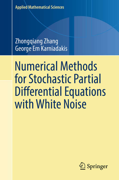 Book cover of Numerical Methods for Stochastic Partial Differential Equations with White Noise