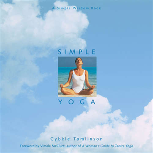 Book cover of Simple Yoga: A Simple Wisdom Book (Simple Wisdom Ser.)