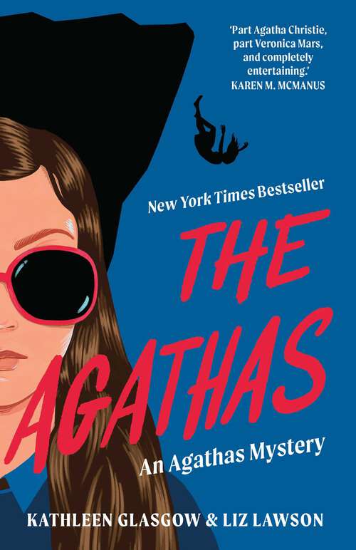 Book cover of The Agathas: 'Part Agatha Christie, part Veronica Mars, and completely entertaining.' Karen M. McManus (An\agathas Mystery Ser. #1)