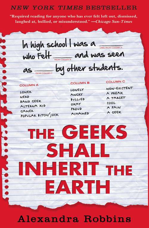 Book cover of The Geeks Shall Inherit the Earth: Popularity, Quirk Theory, and Why Outsiders Thrive After High School