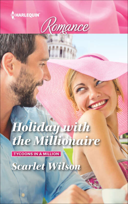 Book cover of Holiday with the Millionaire: His Princess Of Convenience Holiday With The Millionaire The Husband She'd Never Met Unlocking Her Boss's Heart (Tycoons in a Million #1)