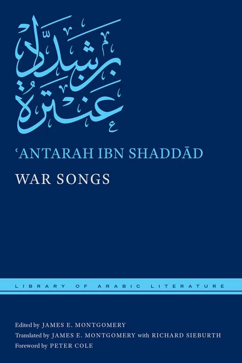 Book cover of War Songs (Library of Arabic Literature #11)