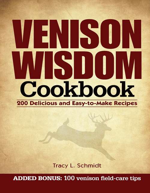 Book cover of Venison Wisdom Cookbook