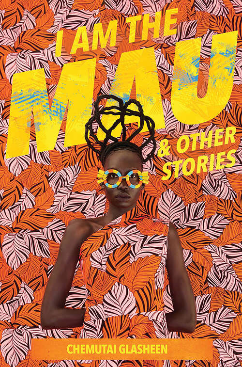 Book cover of I Am the Mau and other stories