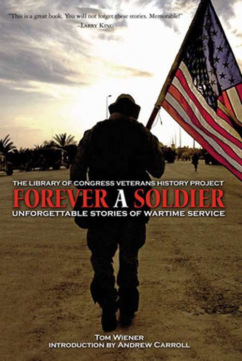 Book cover of Forever a Soldier: Unforgettable Stories of Wartime Service