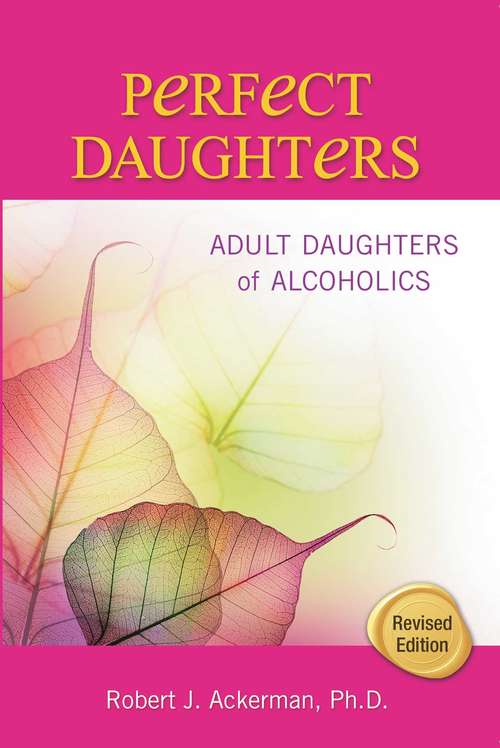 Book cover of Perfect Daughters: Adult Daughters of Alcoholics (2)