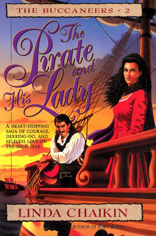 Book cover of The Pirate and His Lady: Buccaneers Series #2 (New Edition) (Buccaneers! #2)