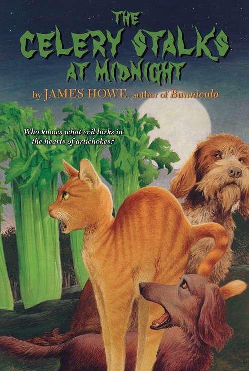 Book cover of The Celery Stalks At Midnight (Bunnicula and Friends #3)