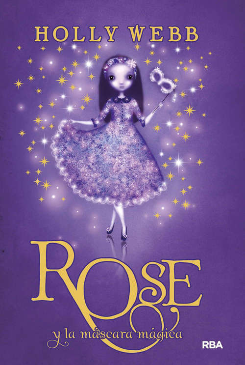 Book cover of Rose y la máscara mágica: ROSE 3. (Rose: Volumen 3)