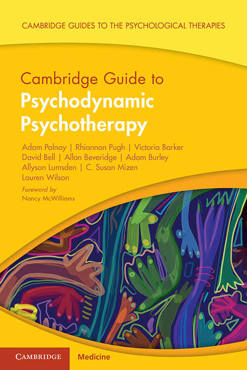 Book cover of Cambridge Guide to Psychodynamic Psychotherapy (Cambridge Guides to the Psychological Therapies)