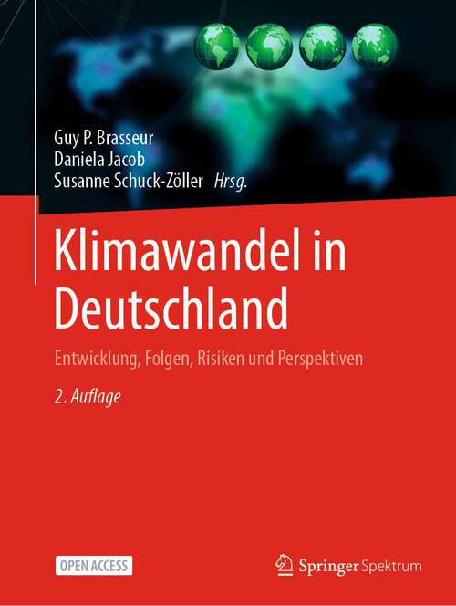 Book cover of Klimawandel in Deutschland: Entwicklung, Folgen, Risiken und Perspektiven (2. Aufl. 2023)