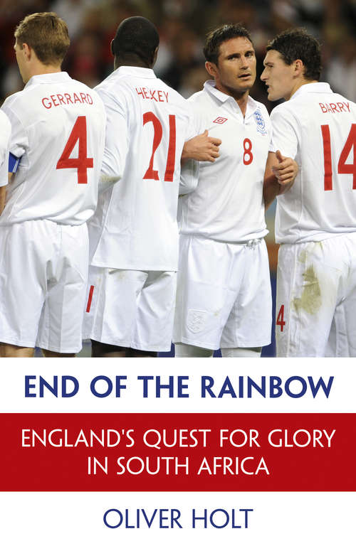 Book cover of End of the Rainbow: England's Quest for Glory in South Africa