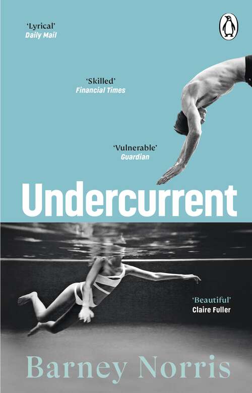 Book cover of Undercurrent: The heartbreaking and ultimately hopeful novel about finding yourself, from the Times bestselling author of Five Rivers Met on a Wooded Plain