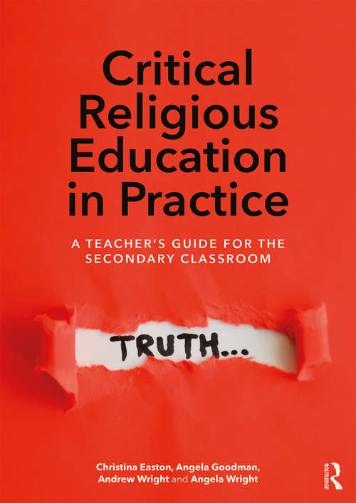 Book cover of Critical Religious Education in Practice: A Teacher's Guide for the Secondary Classroom