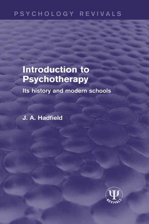 Book cover of Introduction to Psychotherapy: Its History and Modern Schools (Psychology Revivals)