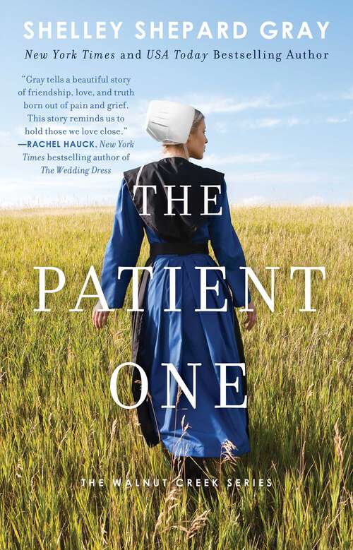 Book cover of The Patient One (Walnut Creek Series, The #1)