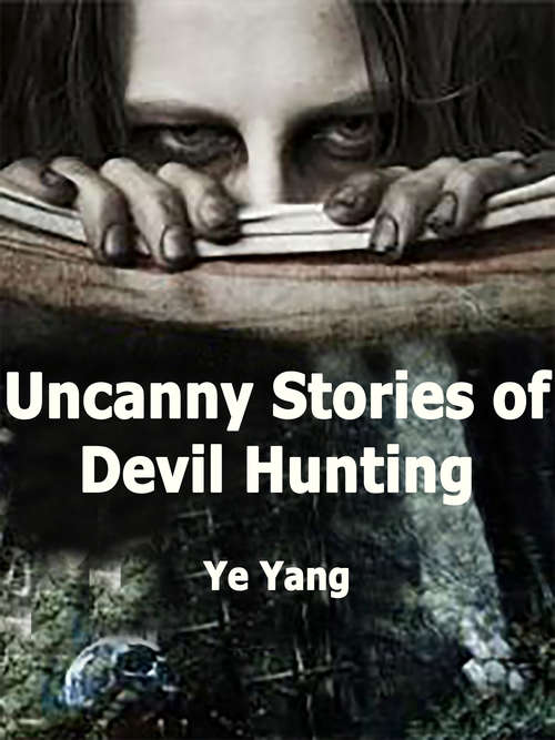 Book cover of Uncanny Stories of Devil Hunting: Volume 1 (Volume 1 #1)