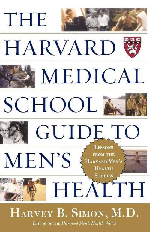 Book cover of The Harvard Medical School Guide to Men's Health: Lessons from the Harvard Men's Health Studies