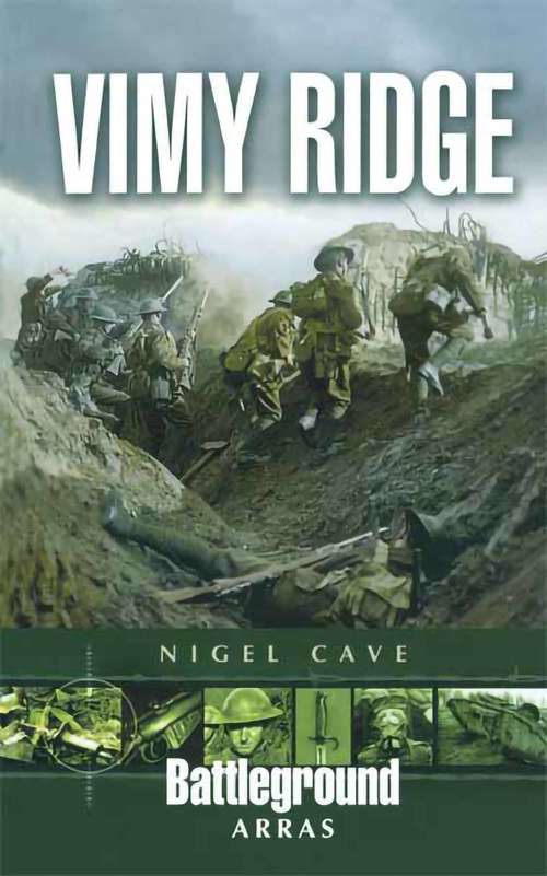 Book cover of Vimy Ridge: Arras (Battleground Europe Ser.)