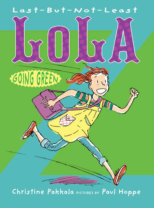 Book cover of Last-But-Not-Least Lola Going Green (Last-But-Not-Least Lola)