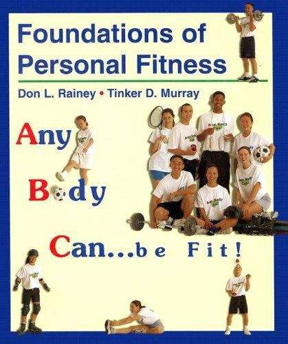 Book cover of Foundations of Personal Fitness: Any Body Can... Be Fit!