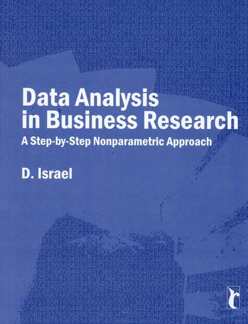 Book cover of Data Analysis in Business Research: A Step-By-Step Nonparametric Approach (First Edition) (Response Books)