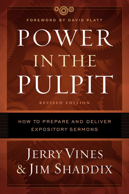 Book cover of Power in the Pulpit: How to Prepare and Deliver Expository Sermons