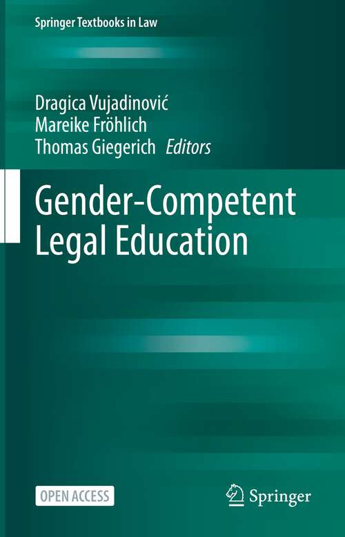 Book cover of Gender-Competent Legal Education (1st ed. 2023) (Springer Textbooks in Law)