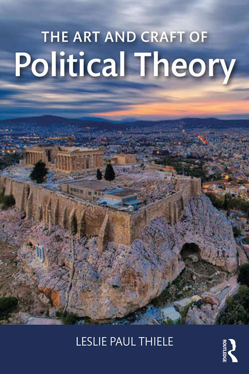 Book cover of The Art and Craft of Political Theory