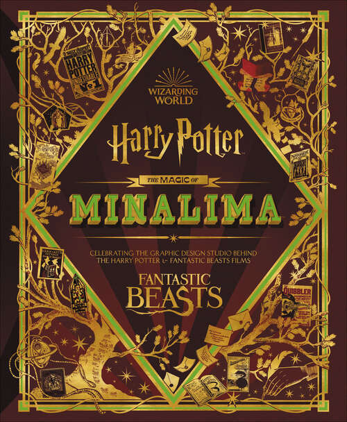 Book cover of The Magic of MinaLima: Celebrating the Graphic Design Studio Behind the Harry Potter & Fantastic Beasts Films