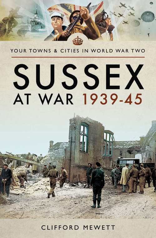 Book cover of Sussex at War, 1939–45