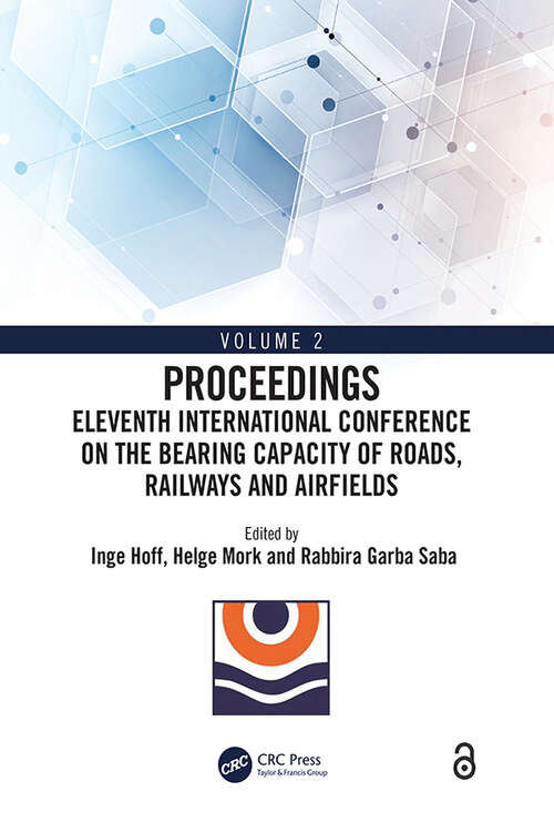 Book cover of Eleventh International Conference on the Bearing Capacity of Roads, Railways and Airfields: Volume 2