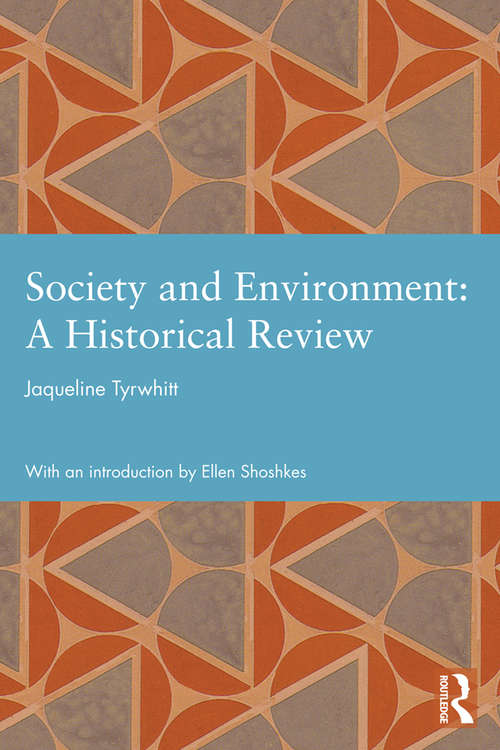 Book cover of Society and Environment: A Historical Review (Studies in International Planning History)