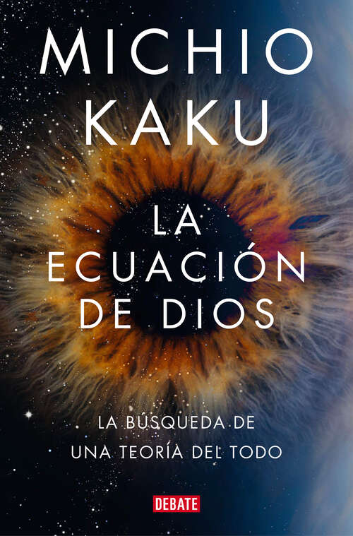 Book cover of La ecuación de Dios: La búsqueda de una teoría del todo