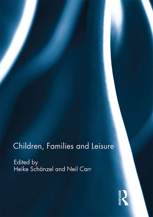 Book cover of Children, Families and Leisure