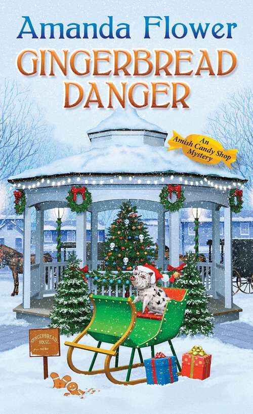 Book cover of Gingerbread Danger (An Amish Candy Shop Mystery #9)