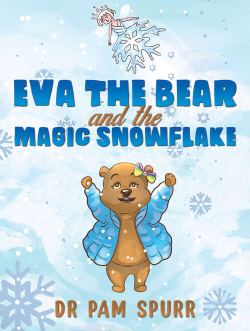 Book cover of Eva the Bear and the Magic Snowflake