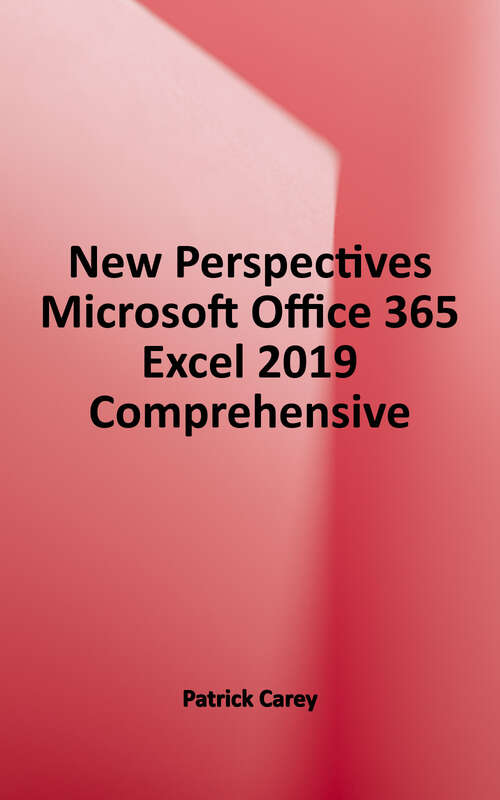 Book cover of New Perspectives Microsoft Office 365 and Excel 2019 Comprehensive