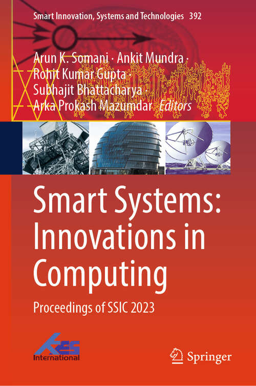 Book cover of Smart Systems: Proceedings of SSIC 2023 (2024) (Smart Innovation, Systems and Technologies #392)