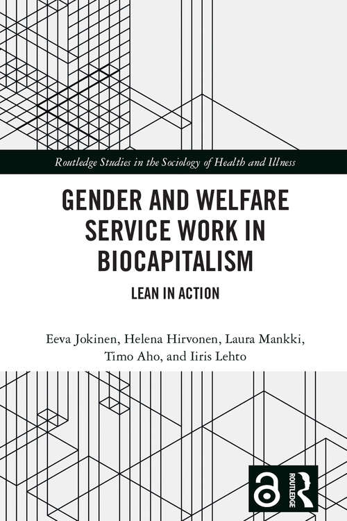 Book cover of Gender and Welfare Service Work in Biocapitalism: Lean in Action
