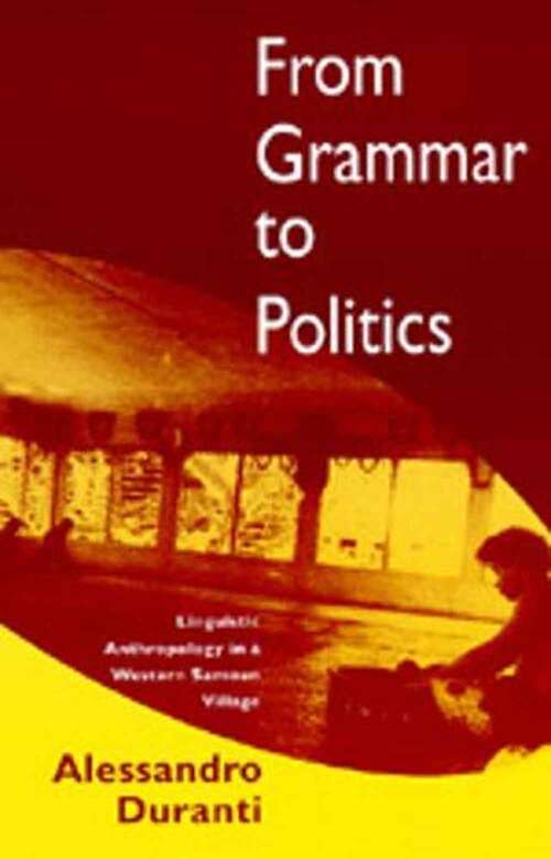 Book cover of From Grammar to Politics: Linguistic Anthropology in a Western Samoan Village