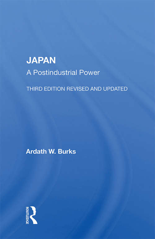 Book cover of Japan: A Postindustrial Power--third Edition, Revised And Updated (3) (Crowell Comparative Government Ser.)