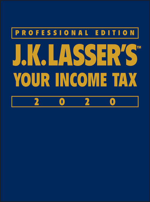 Book cover of J.K. Lasser's Your Income Tax Professional Edition 2020 (J.K. Lasser)