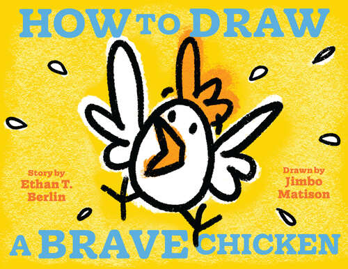 Book cover of How to Draw a Brave Chicken