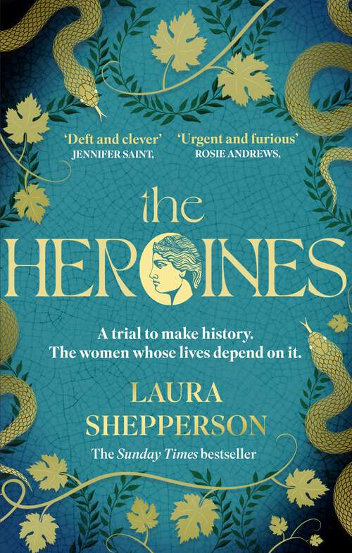 Book cover of The Heroines: The 2023 debut novel to get everyone talking. Ancient Greece. The scandal of the century. A royal family on trial.